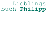 Lieblings buch Philipp
