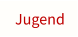 Jugend