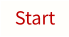 Start