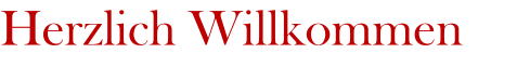 Herzlich Willkommen