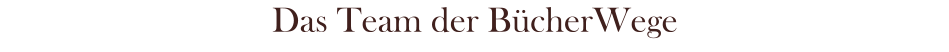 Das Team der BücherWege