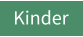 Kinder