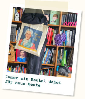 Immer ein Beutel dabei für neue Beute