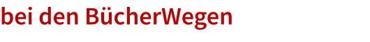 bei den BücherWegen